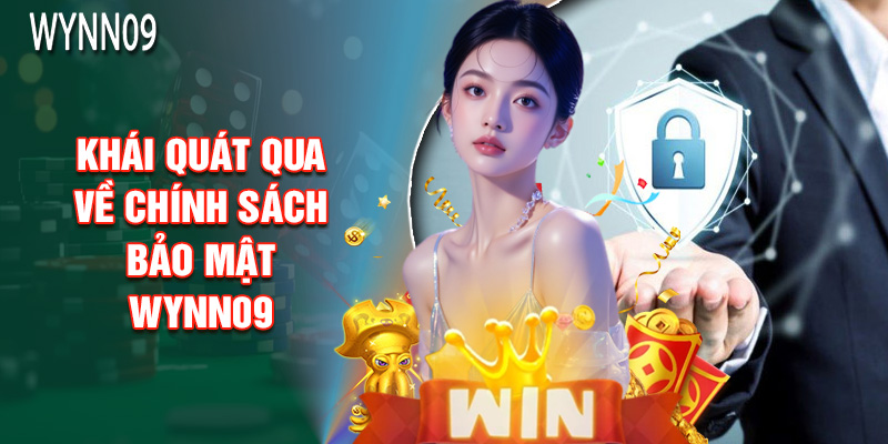 Khái Quát Qua Về Chính Sách Bảo Mật Wynn09