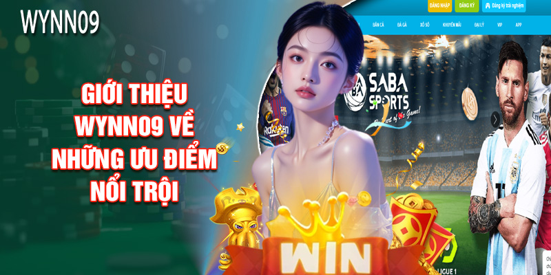 Giới Thiệu Wynn09 Về Những Ưu Điểm Nổi Trội