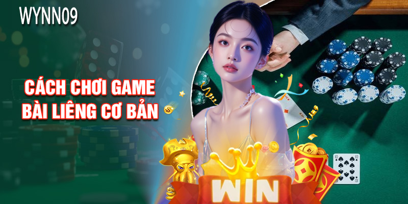 Cách Chơi Game Bài Liêng Cơ Bản