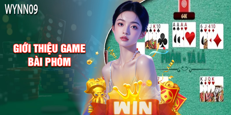 Giới Thiệu Game Bài Phỏm